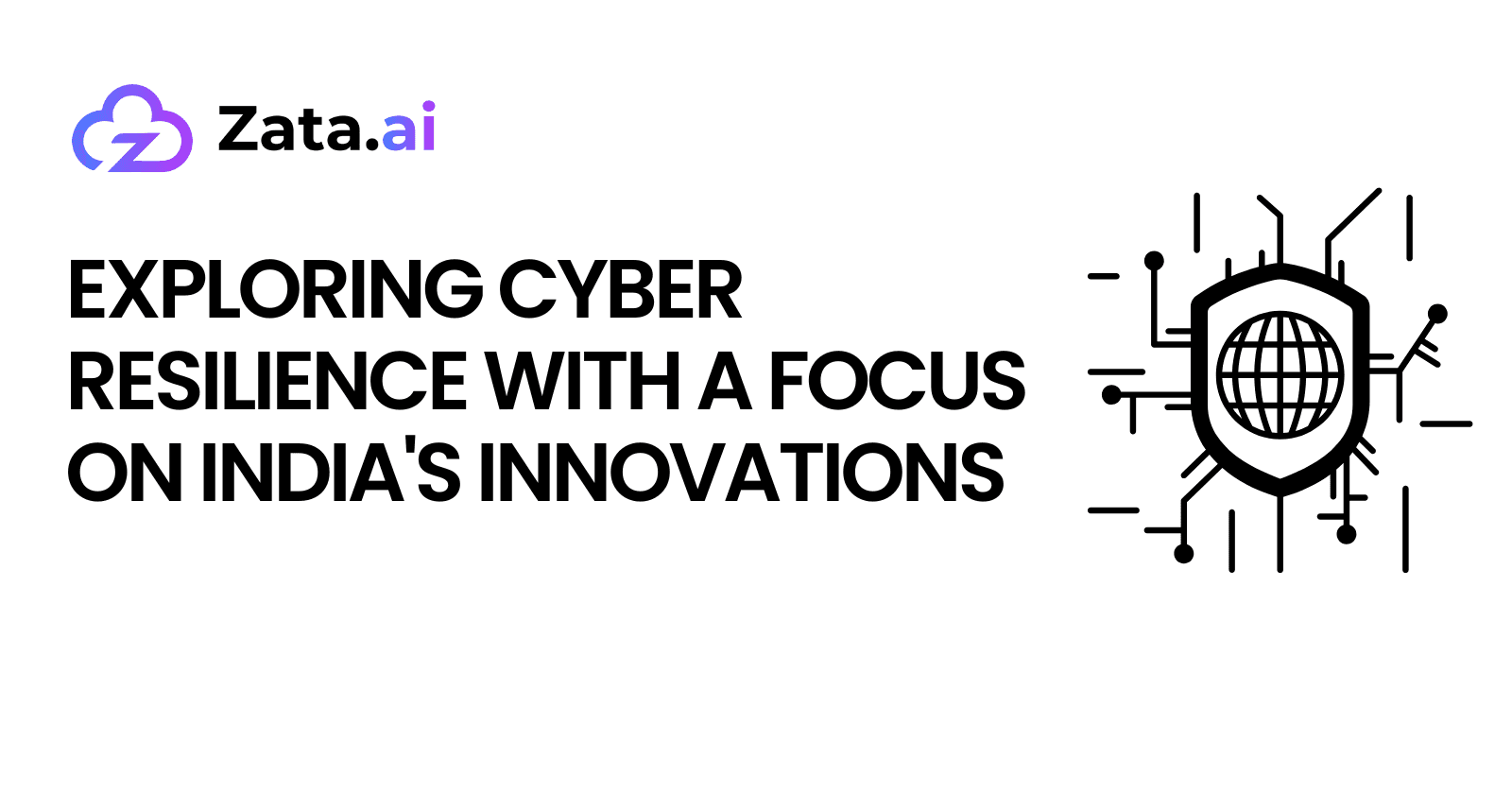 Exploring Cyber Resilience with a Focus on India's Innovations