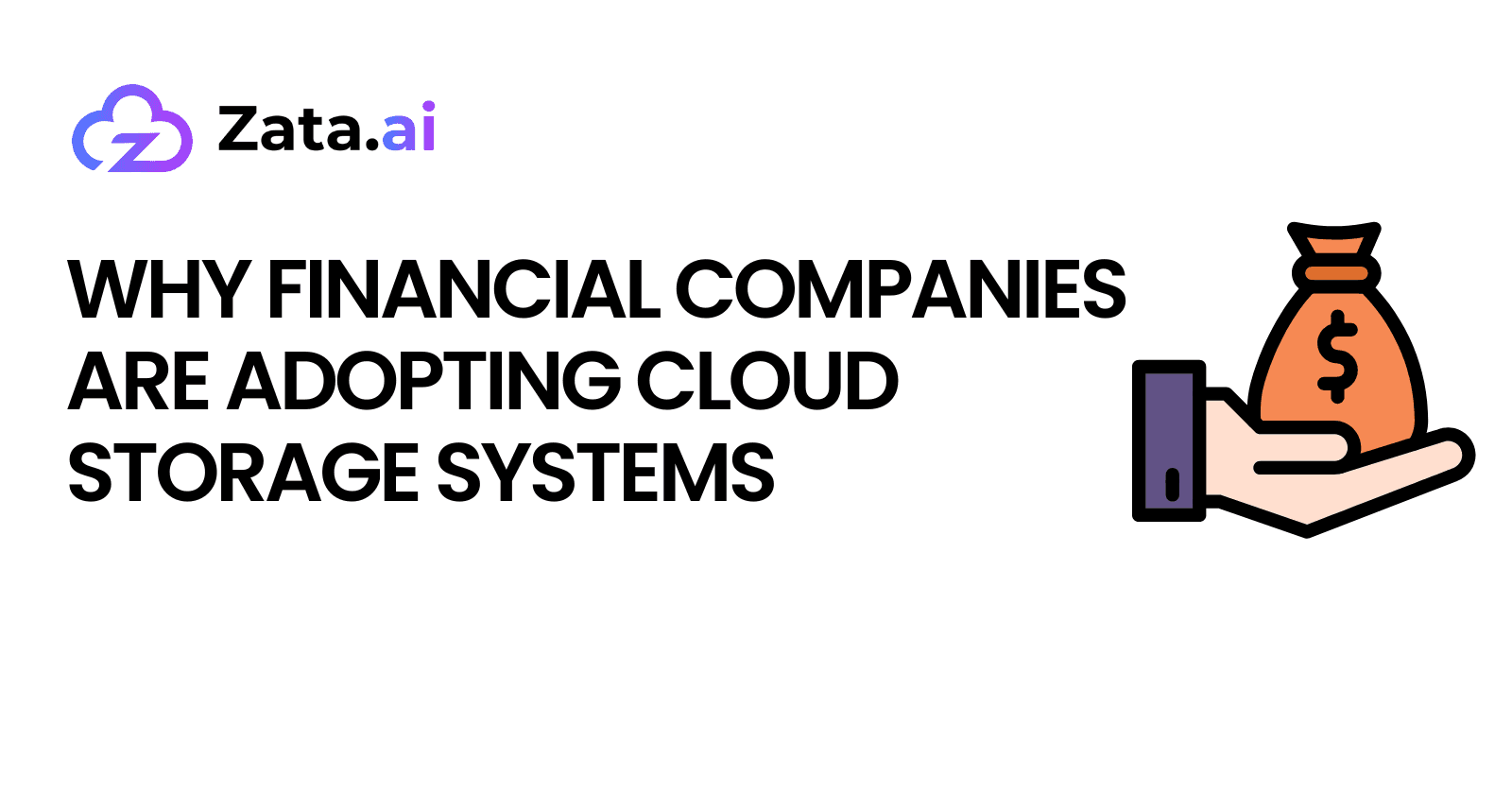 Why Financial Companies are Adopting Cloud Storage Systems