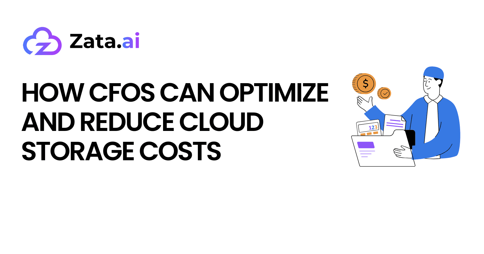 How CFOs Can Optimize and Reduce Cloud Storage Costs
