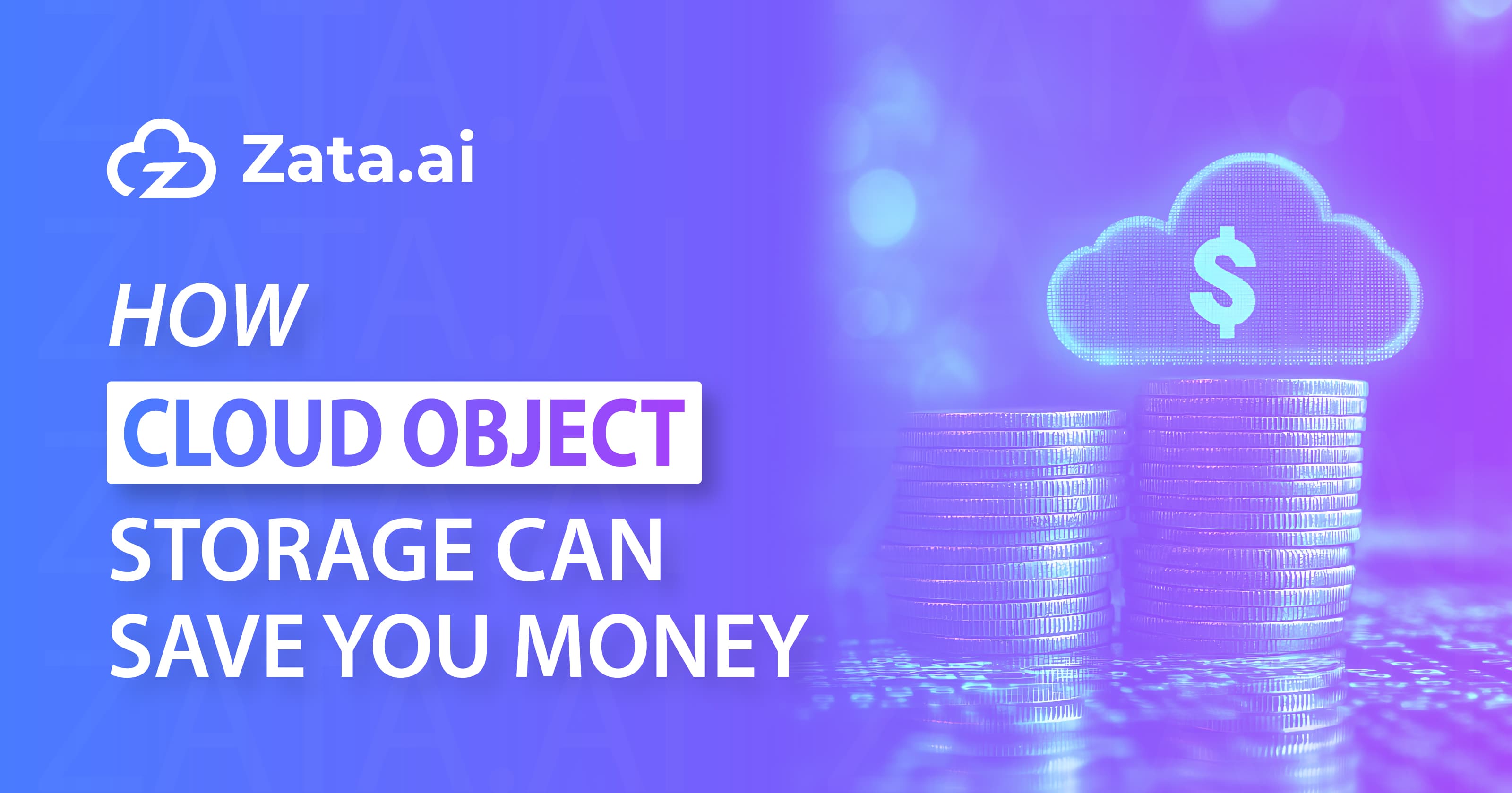 How Cloud Object Storage Can Save You Money