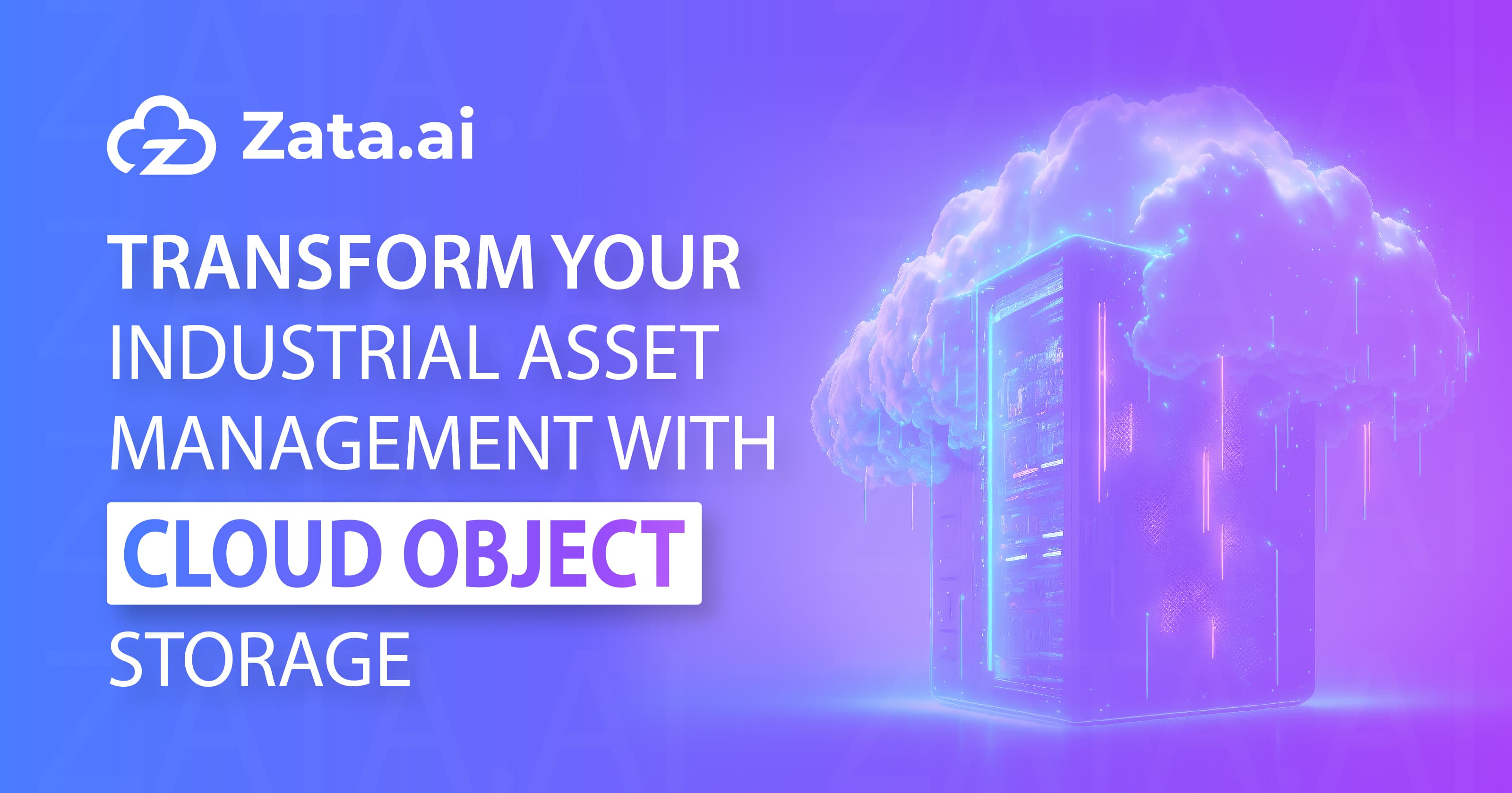 Transform Your Industrial Asset Management with Cloud Object Storage
