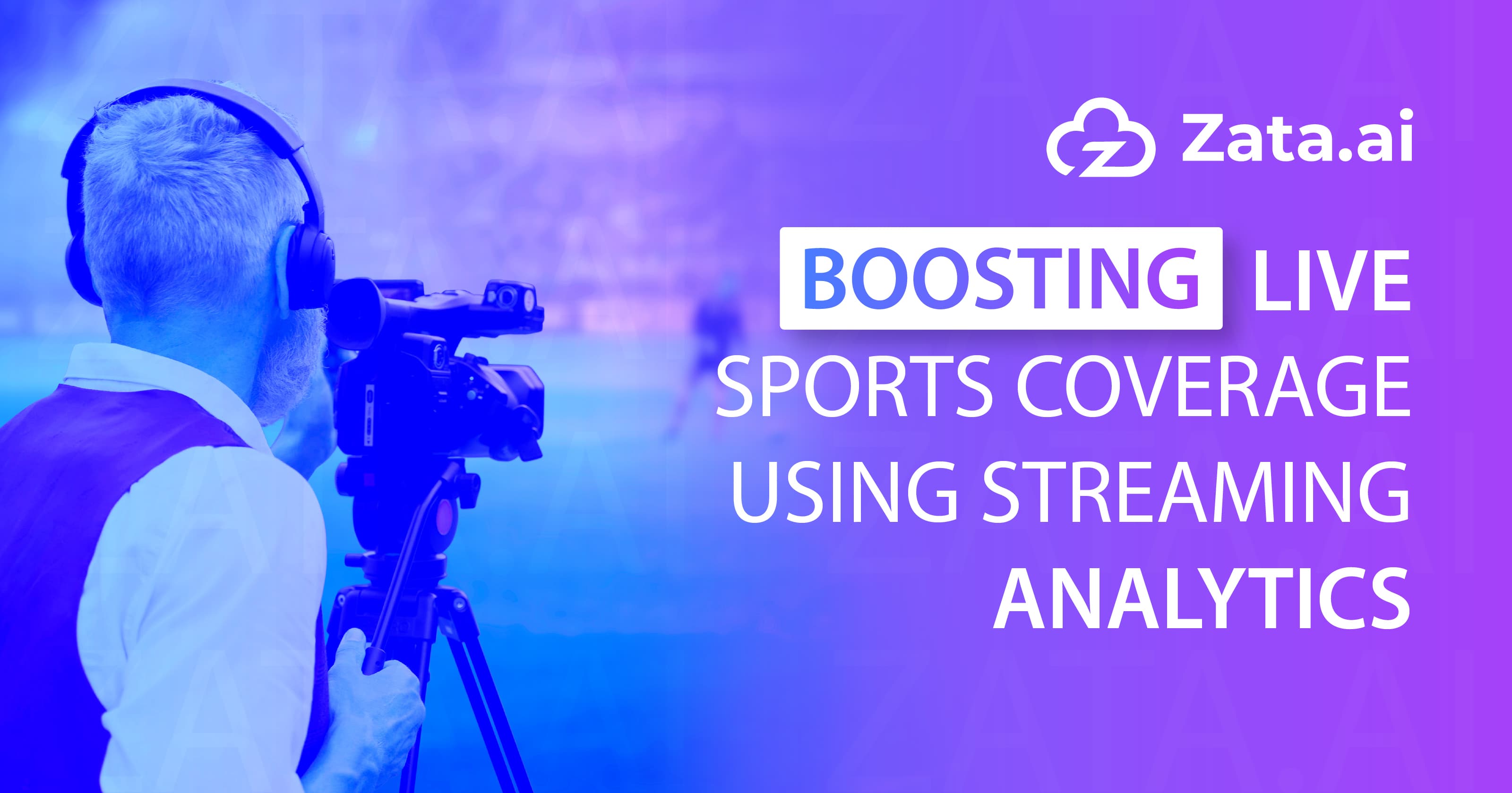 Boosting Live Sports Coverage Using Streaming Analytics