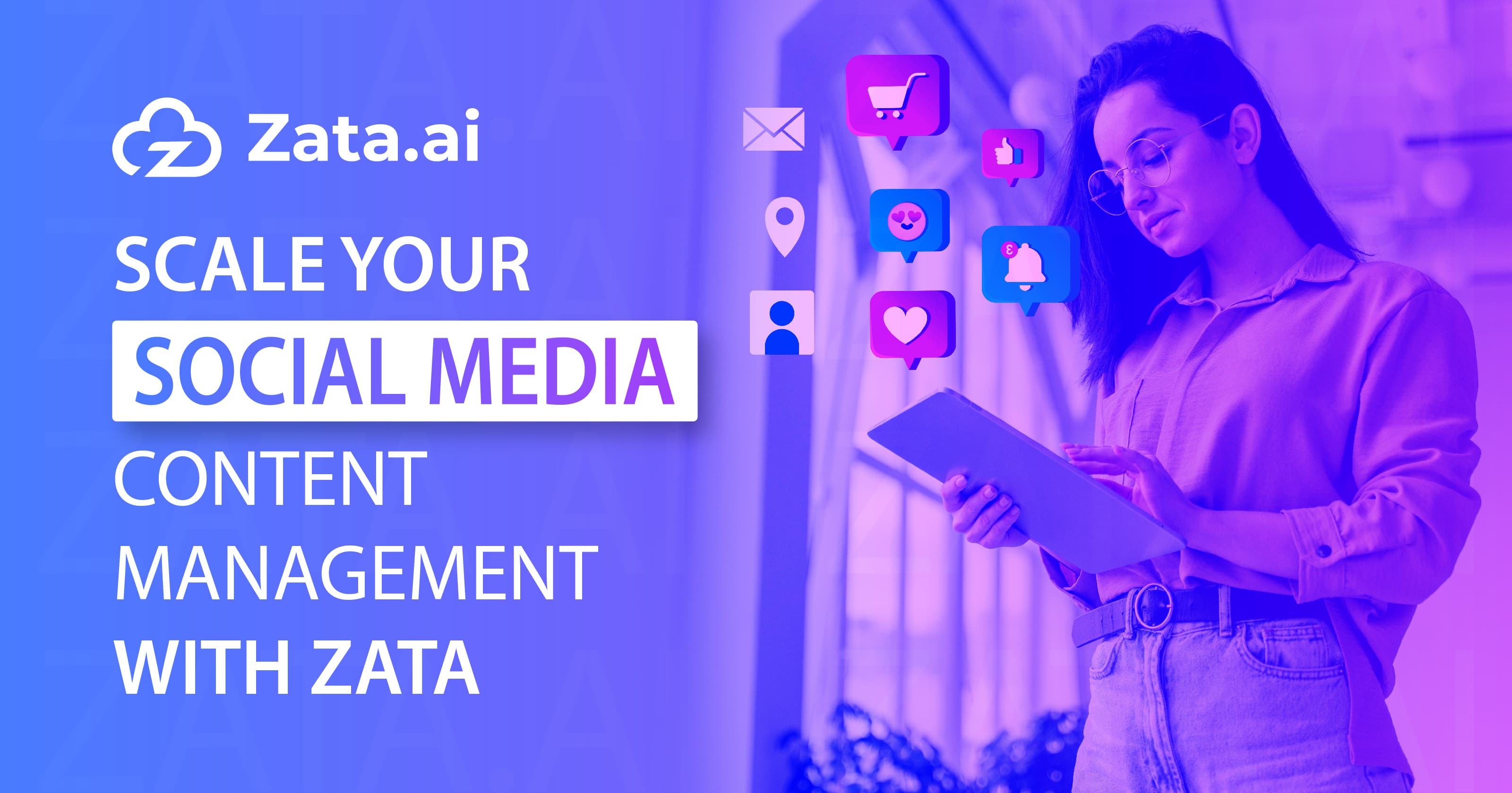 Scale Your Social Media Content Management with ZATA
