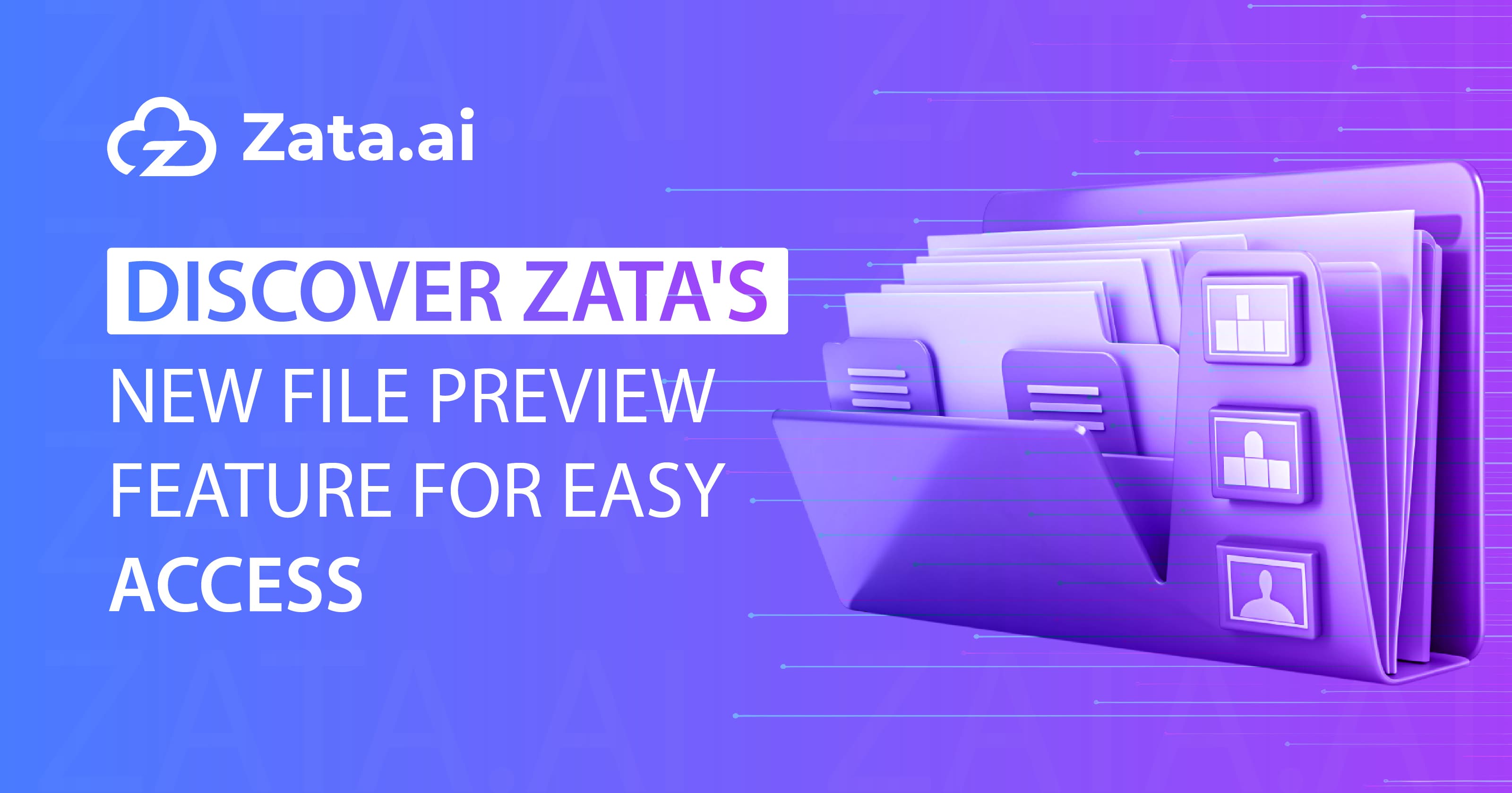 Discover ZATA's New File Preview Feature for Easy Access