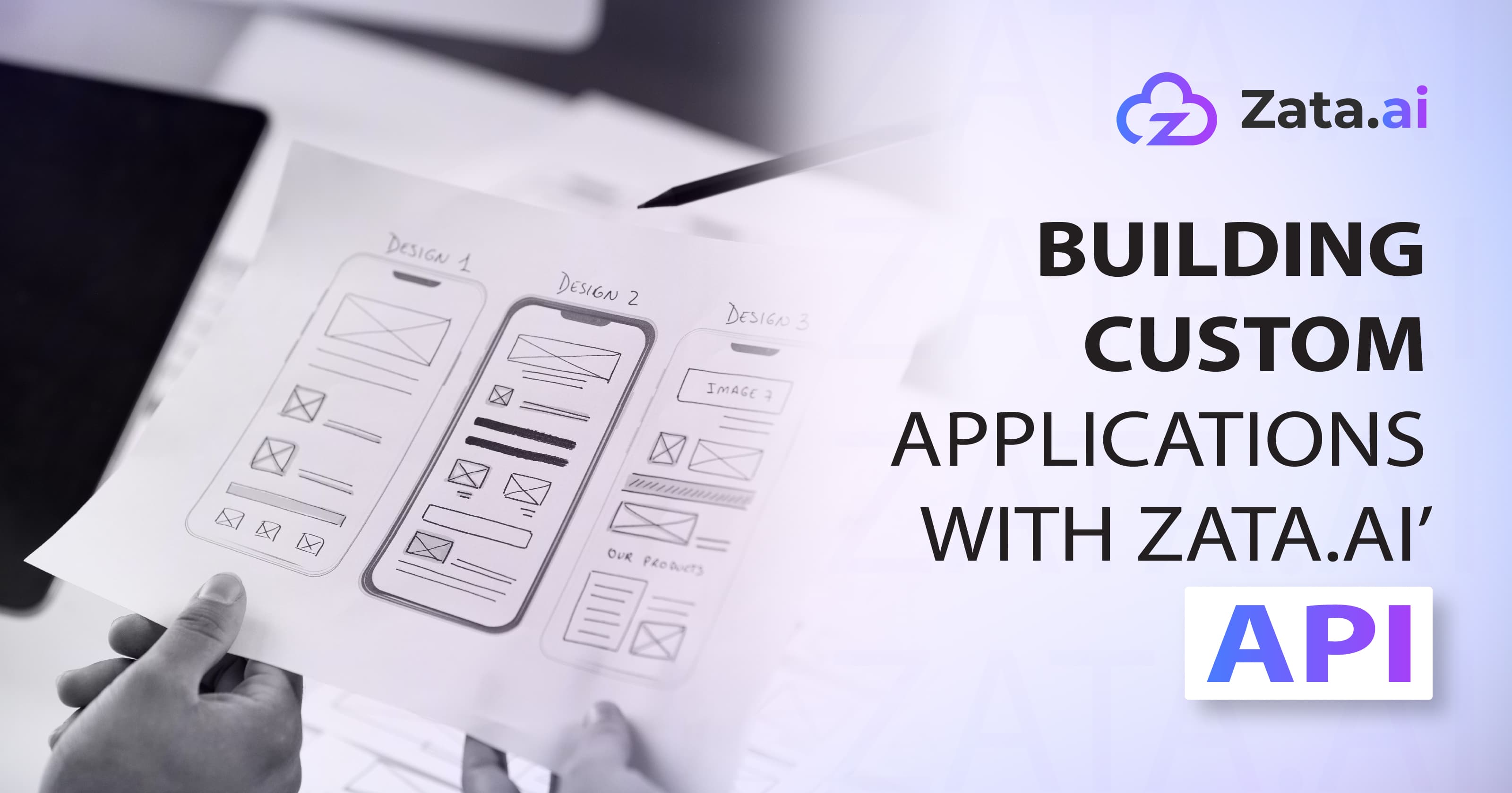 Building Custom Applications with Zata.ai’s API
