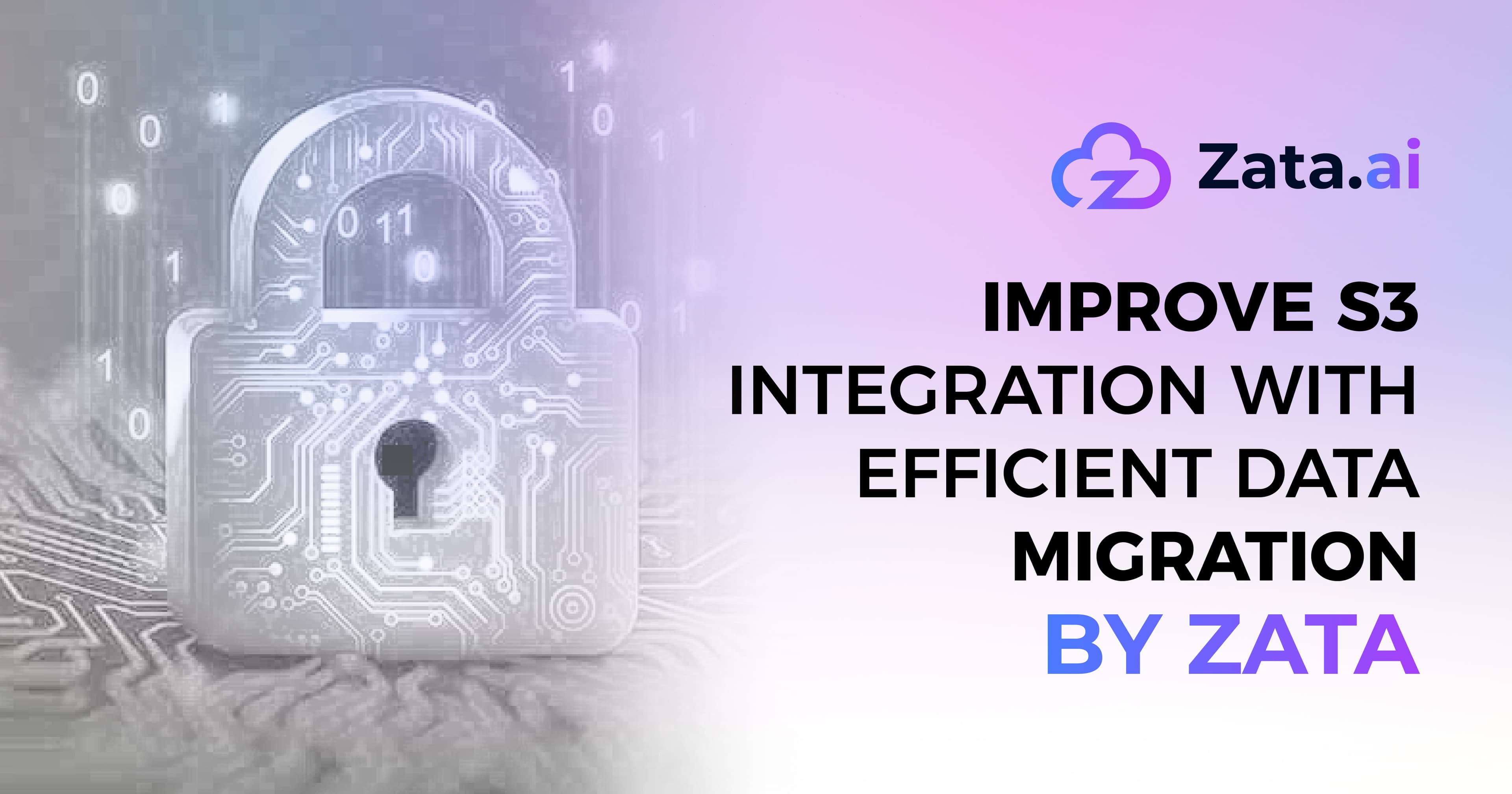 Improve S3 Integration with Efficient Data Migration by ZATA