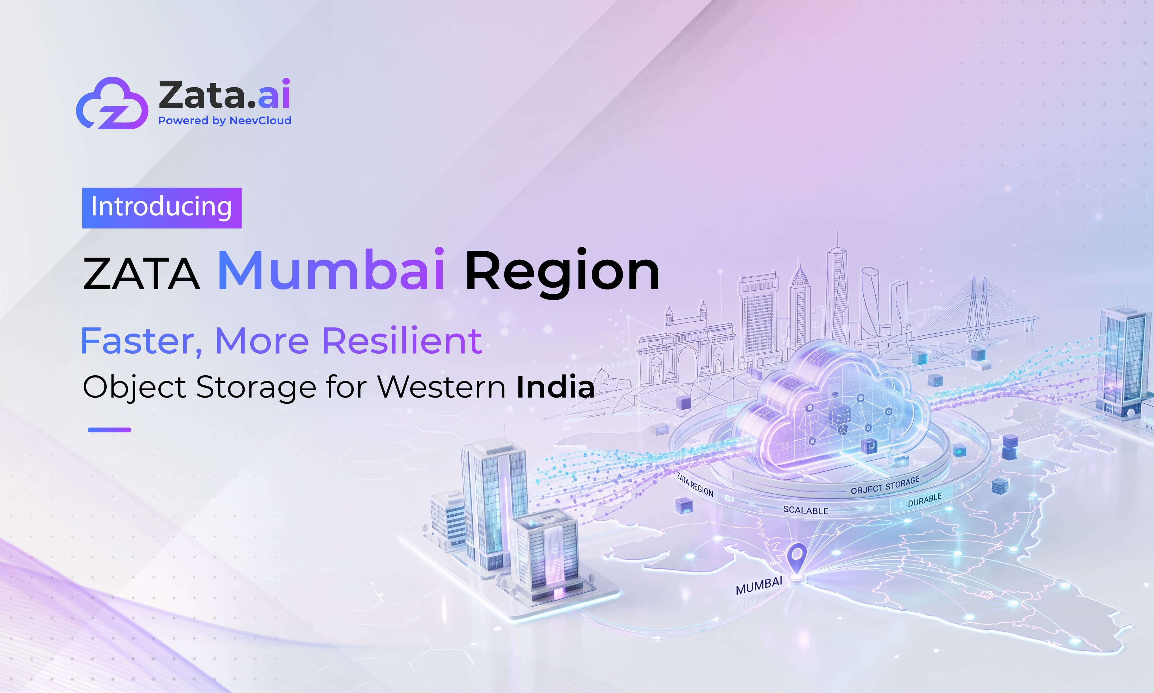 Introducing ZATA Mumbai Region: Faster, More Resilient Object Storage for Western India